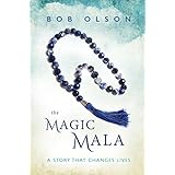 The Magic Mala: A Story That Changes Lives