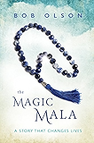 The Magic Mala: A Story That Changes Lives