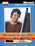 Exam 77-885 Microsoft Access 2010 by 