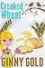 Croaked Wheat (The Early Bird Cafe Cozy Mystery Series Book 4)