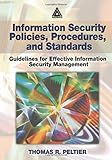 Information Security Policies, Procedures, and Standards