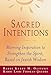 Sacred Intentions: Morning Inspiration to Strengthen the Spirit Based on the Jewish Wisdom Tradition
