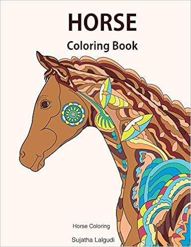 Amazon Com Horse Coloring Book Horse Coloring Horse Gifts Horse Coloring Books For Girls Horse Lover Stress Relieving Designs For Adults And Teens Roan Coloring Books For Adults Volume 10 9781977933393 Lalgudi