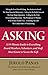Asking: A 59-minute Guide to Everything Board Members, Volunteers, and Staff Must Know to Secure the Gift