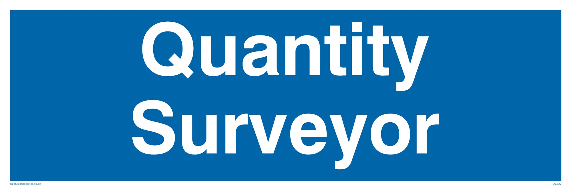 Pack of five - Quantity Surveyor Sign - 300x100mm - L31