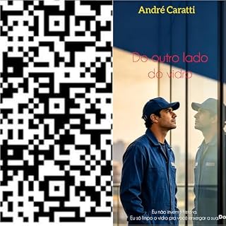 Livro Do outro lado do vidro : "Eu só limpo vidros. Deus limpa gente."