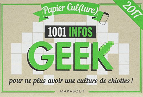 Papier culture spécial Geek : 1001 infos et anecdotes by (Mass Market Paperback)