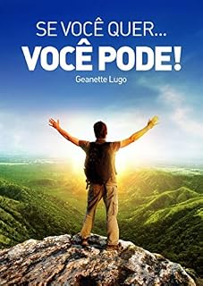 Livro SE VOCÊ QUER... VOCÊ PODE!