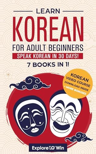 All-in-One Easy Korean: Learn, Read & Speak in 30 Days!: The Only