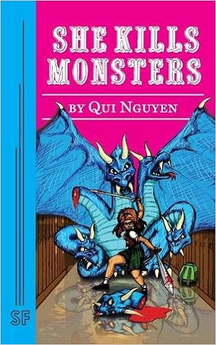 She Kills Monsters She Kills Monsters