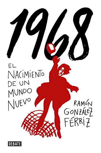 Free 1968: El nacimiento de un mundo nuevo (Spanish Edition)<br />[Z.I.P]