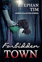A Collection Of Mysteries: Forbidden Town A Collection Of Mysteries: Forbidden Town