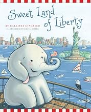 Sweet Land of Liberty (Ellis the Elephant)