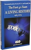 The First 40 Years, A Living History, Ott, Jack Stuart, 097892200X