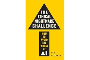 The Ethical Nightmare Challenge: How to Avoid the Worst of AI