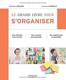 Le grand livre pour s'organiser by 
