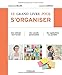 Le grand livre pour s'organiser by 