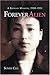 Forever Alien: A Korean Memoir, 1930-1951 by