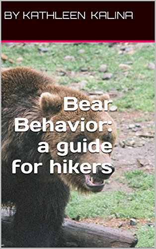 Bear Behavior: a guide for hikers