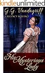 His Mysterious Lady, A Regency Romance (Three Gentlemen of London Book 2)