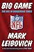 Big Game: The NFL in Dangerous Times - Book by Mark Leibovich