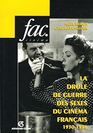 La  drôle de guerre des sexes du cinéma français, 1930-1956