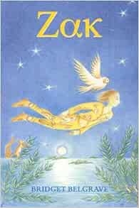 Zak Bridget Belgrave 9780953956333 Amazon Com Books