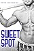 Sweet Spot: A Bad Boy Sports Romance
