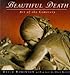 Beautiful Death: The Art of the Cemetery (Penguin Studio Books)