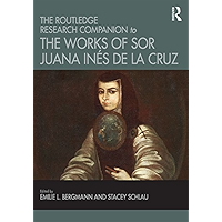 The Routledge Research Companion to the Works of Sor Juana Inés de la Cruz book cover