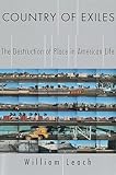 Country of Exiles: The Destruction of Place in American Life