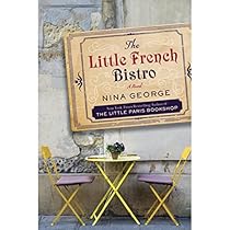 The Little French Bistro: A Novel The Little French Bistro: A Novel