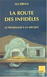 La  route des infidèles