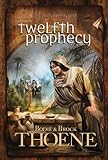 Twelfth Prophecy (A. D. Chronicles) by Bodie Thoene, Brock Thoene