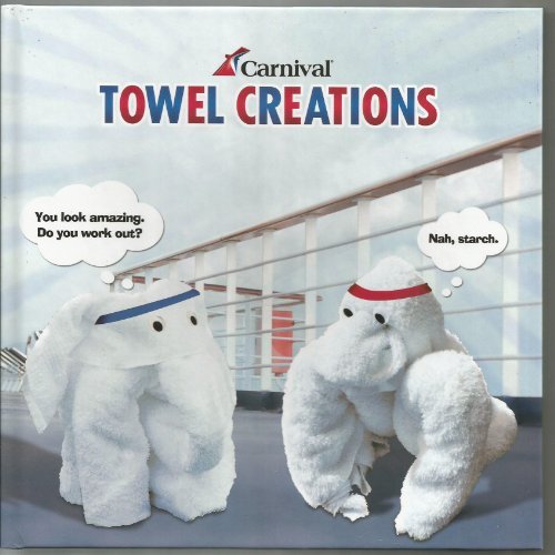Carnival Towel Creations 4th Edition 2010