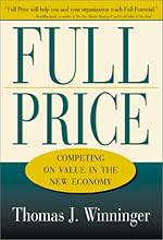 Full Price: Competing on Value in the New Economy
