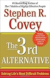The 3rd Alternative: Solving Life's Most Difficult Problems