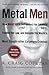 Metal Men: How Marc Rich Defrauded the Country, Evaded the Law, and Became the World's Most Sought-After Corporate Criminal
