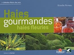 Haies gourmandes et haies fleuries