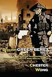 Yellow Green Beret, Volume II: Stories of an Asian-American Stumbling around U.S. Army Special Force by 