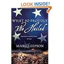 What So Proudly We Hailed: Francis Scott Key, A Life