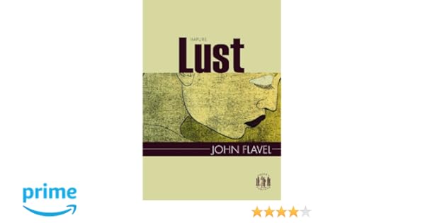 impure lust john flavel