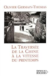 La  traversée de la Chine à la vitesse du printemps