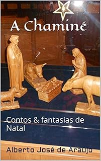 Livro A Chaminé: Contos & fantasias de Natal
