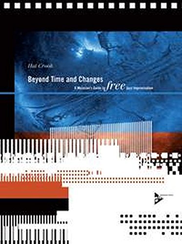 Beyond Time and Changes: A Musician's Guide to Free Jazz Improvisation (Book & CD)