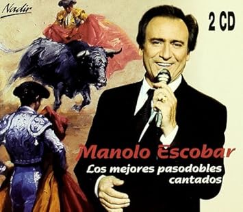 manolo escobar pasodobles cantados