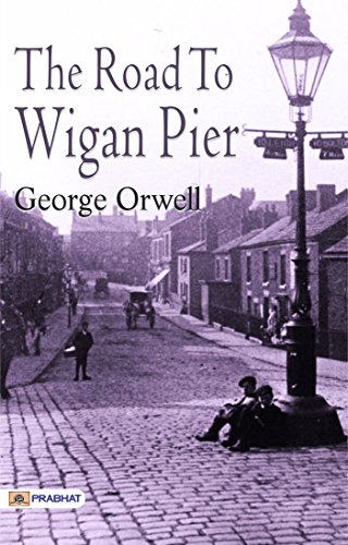 The Road to Wigan Pier