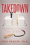 Takedown: From Communists to Progressives, How the Left Has Sabotaged Family and Marriage