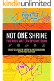 Not One Shrine: Two Food Writers Devour Tokyo