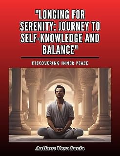 Livro "Longing for Serenity: Journey to Self-Knowledge and Balance"